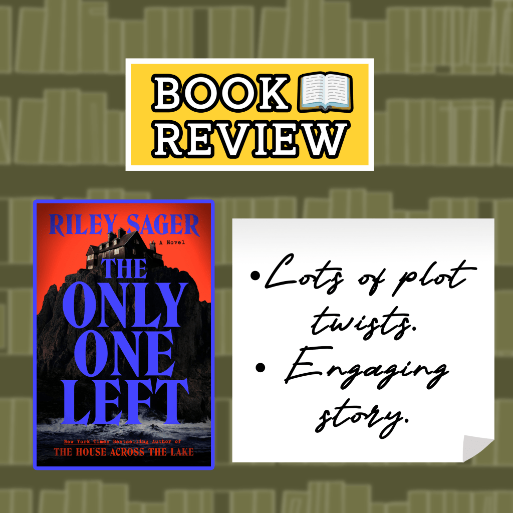 Spoiler-free Book Review: The Only One&nbsp;Left